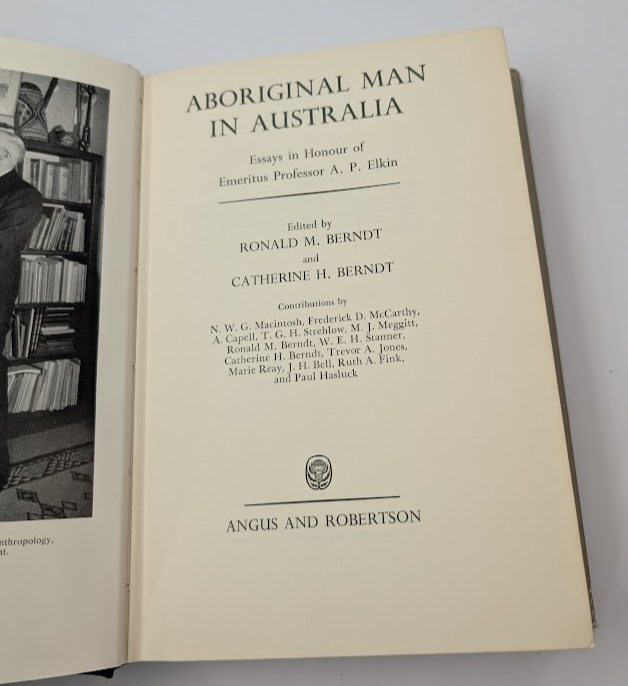Aboriginal Man in Australia Essays in Honour of AP Elkin HC 1964 Edited R Berndt