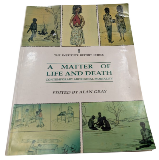 A Matter of Life and Death: Contemporary Aboriginal Mortality