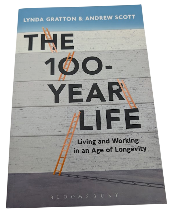 100 Year Life Living Working Age Longevity Andrew Scott PB 2016 Economics Future