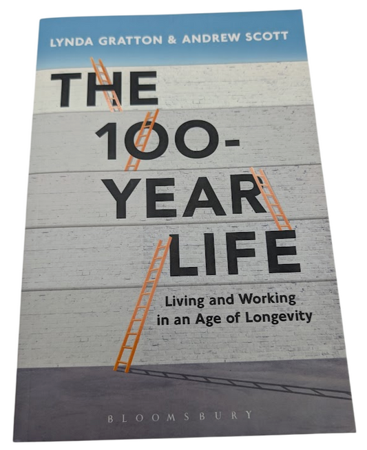 100 Year Life Living Working Age Longevity Andrew Scott PB 2016 Economics Future