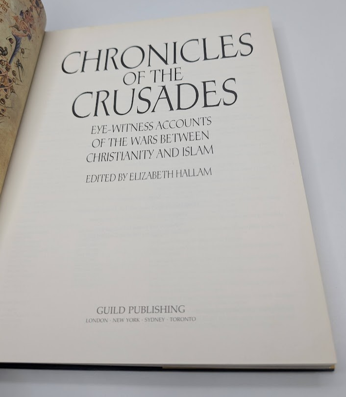 The Chronicles of the Crusades  Elizabeth M Hallam  History Medieval Europe