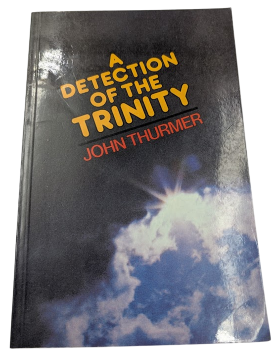 Detection of the Trinity by John Thurmer Trade Paperback 1986 Christian Theology