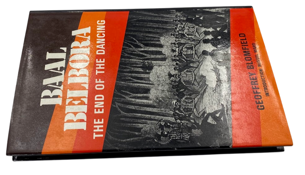 Baal Belbora End of Dancing British Invasion of Ancient People SIGNED Blomfield