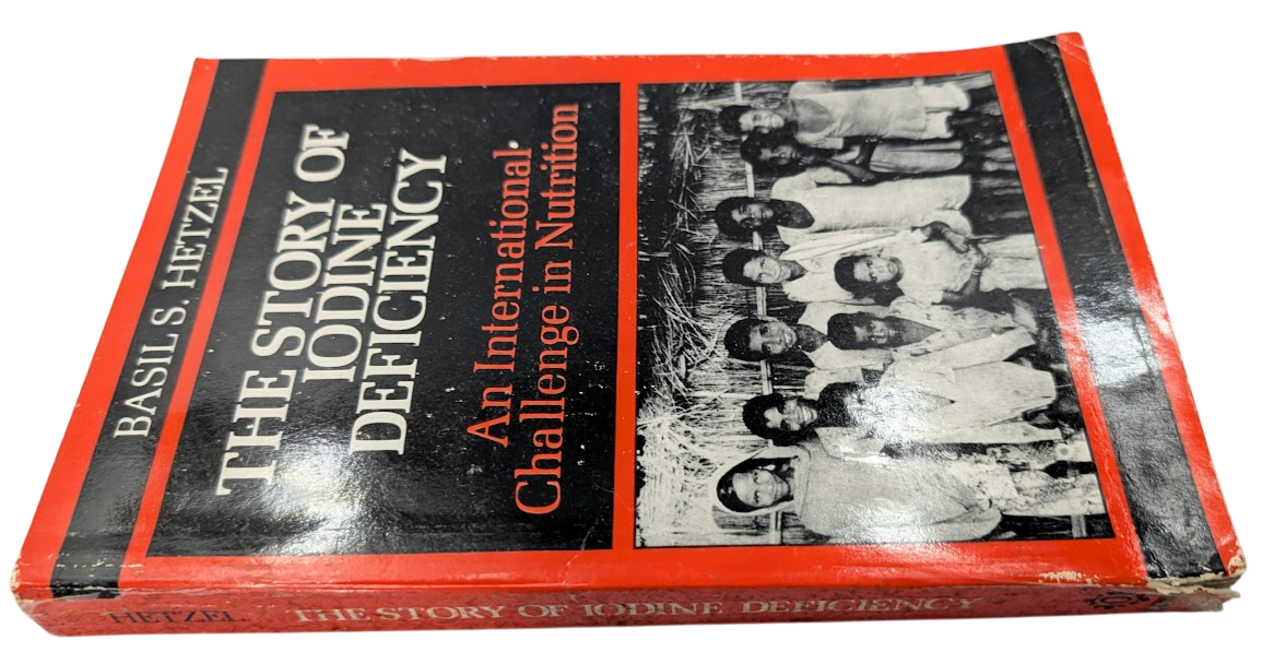 The Story of Iodine Deficiency International Challenge in Nutrition Basil Hetzel