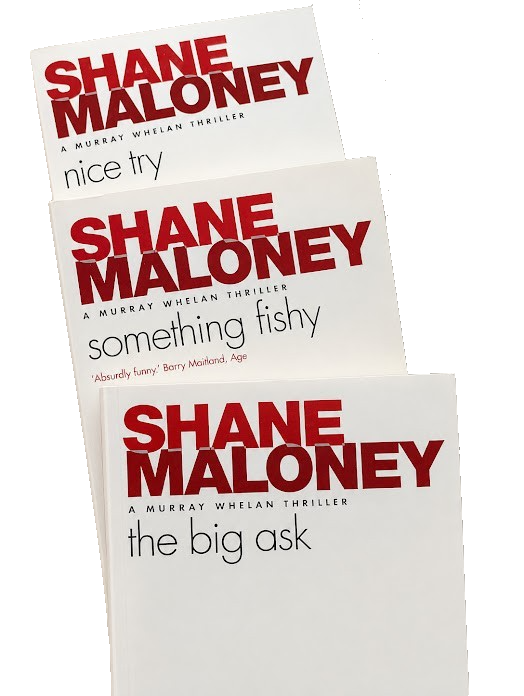 Shane Maloney : The Brush Off Nice Try The Big Ask Something Fishy - 4 x new PBs