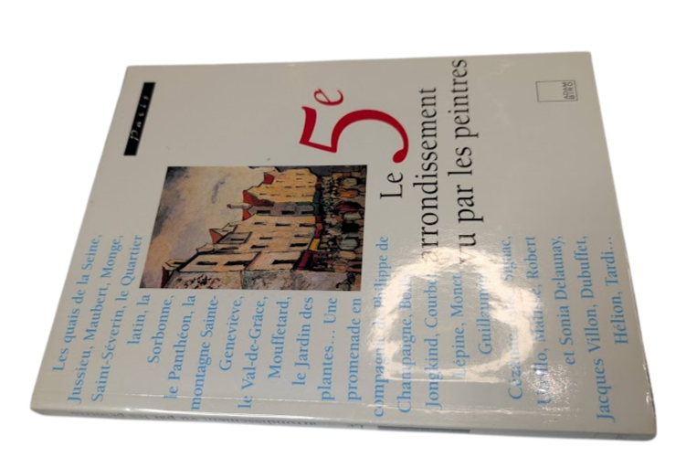 Le 5e Arrondissement Vu par les Peintres Frédéric Gaussen 1998