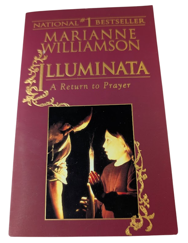 Illuminata Return Prayer by Marianne Williamson