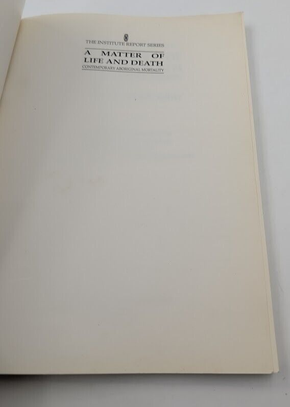 A Matter of Life and Death: Contemporary Aboriginal Mortality