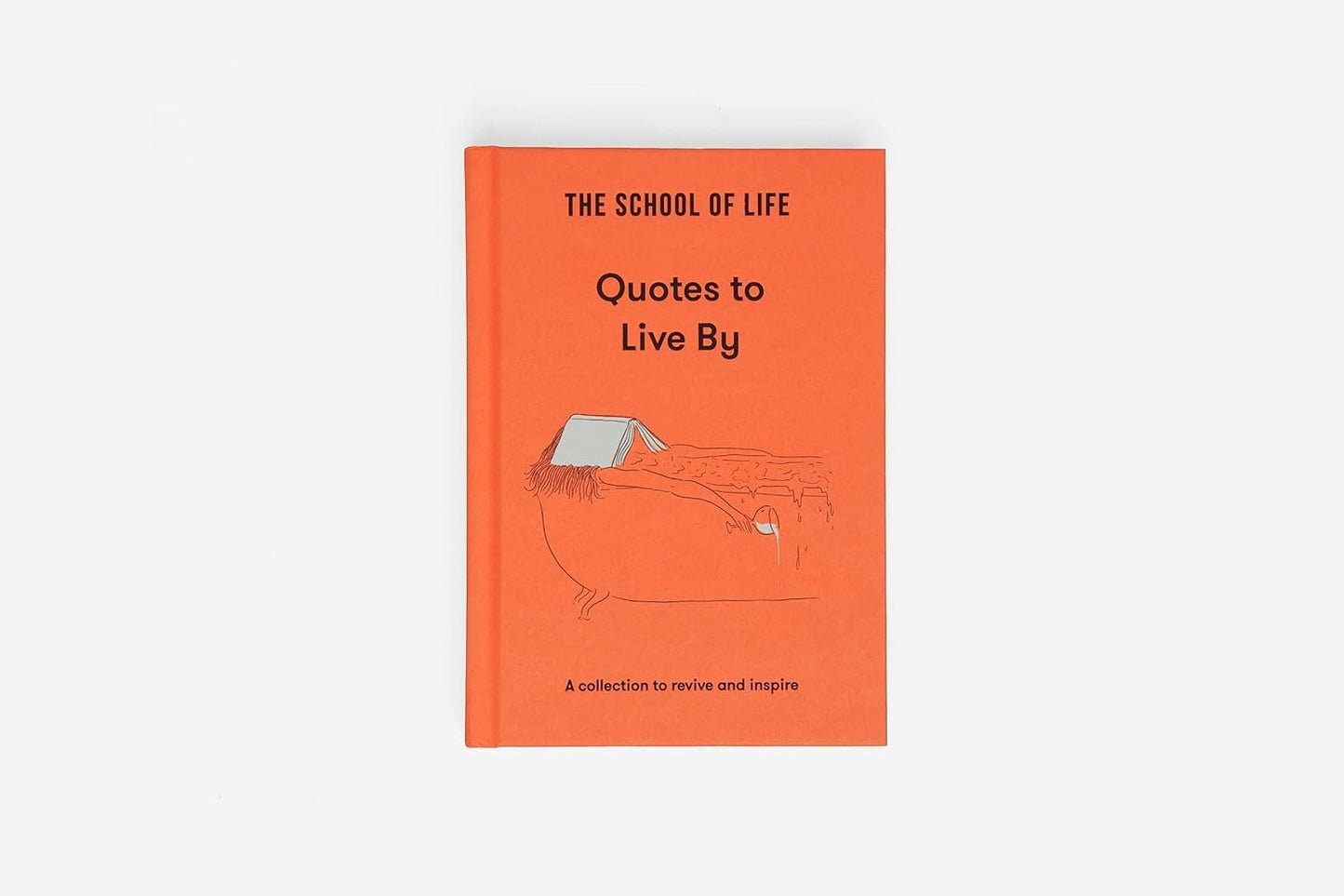 School of Life Quotes to Live By Collection Inspire Lessons Life