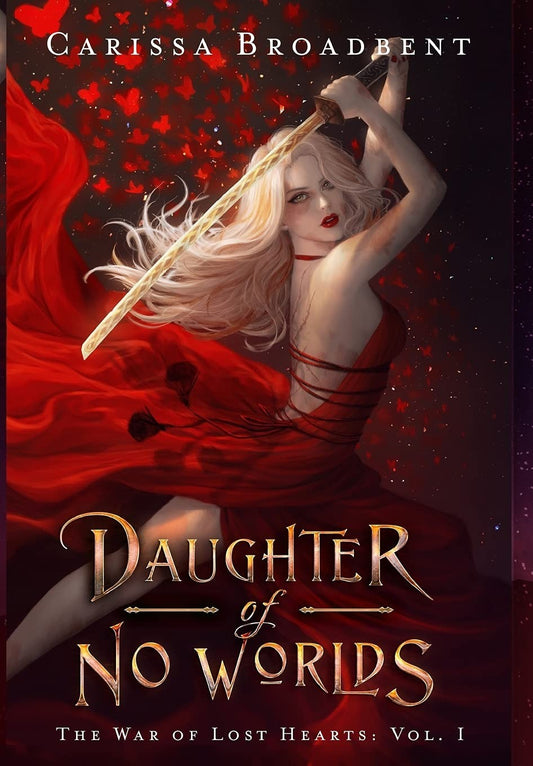 Daughter Of No Worlds Carissa Broadbent 2020 HC Fantasy Romance Magic Series