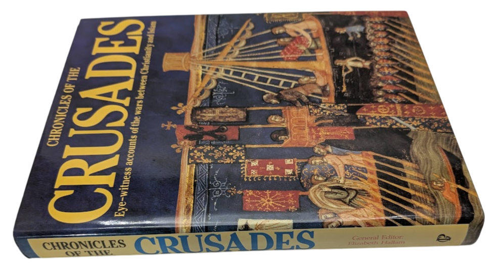 The Chronicles of the Crusades  Elizabeth M Hallam  History Medieval Europe