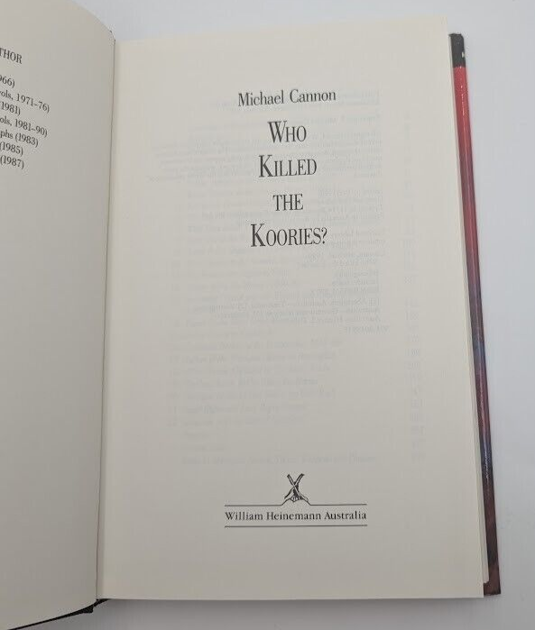 Who Killed the Koories?: True, Terrible Story of Australia's Founding Years (HC)