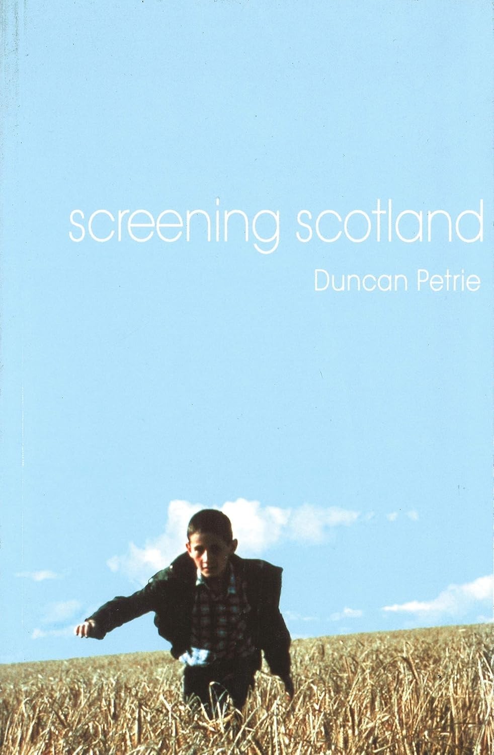Screening Scotland by Duncan J Petrie HC 2000 Scottish Film Industry