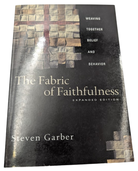 Fabric of Faithfulness - Christian Living Belief Behavior