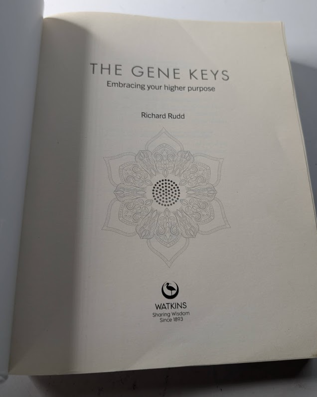 Gene Keys Embracing Your Higher Purpose by Richard Rudd