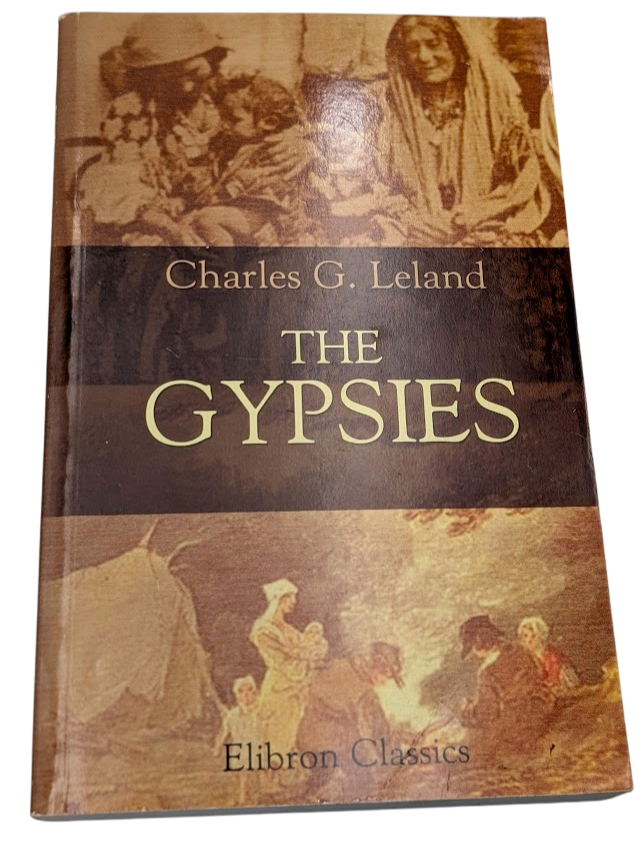 The Gypsies by Charles Godfrey Leland (Paperback 2004) Regional History