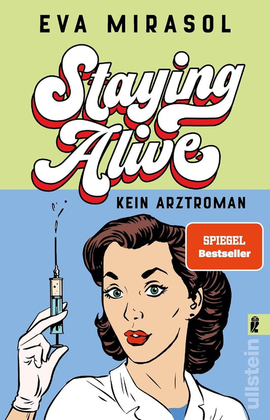 Staying Alive: Kein Arztroman by Eva Mirasol in GERMAN (Deutsch)