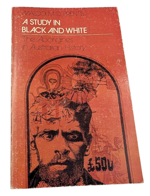 A Study in Black and White Aborigines in Australian History