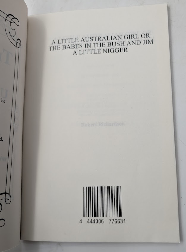 A little Australian girl or the babes in the bush & Jim a little N## (Reprint)