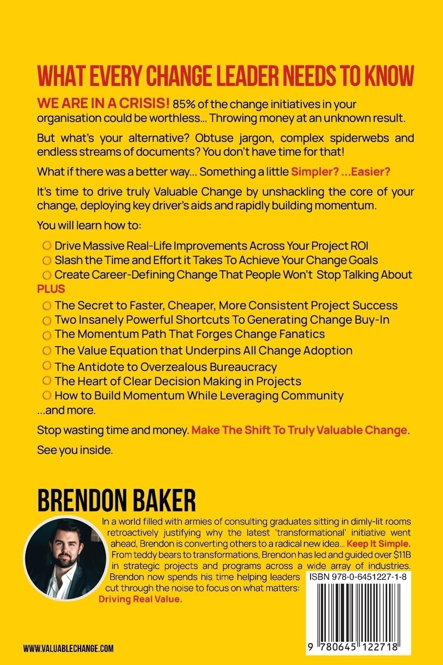 Valuable Change Brendon Baker Business Leadership Project Change
