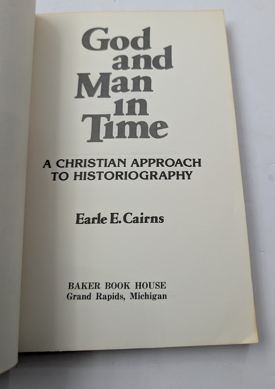 God and Man in Time  Christian Historiography