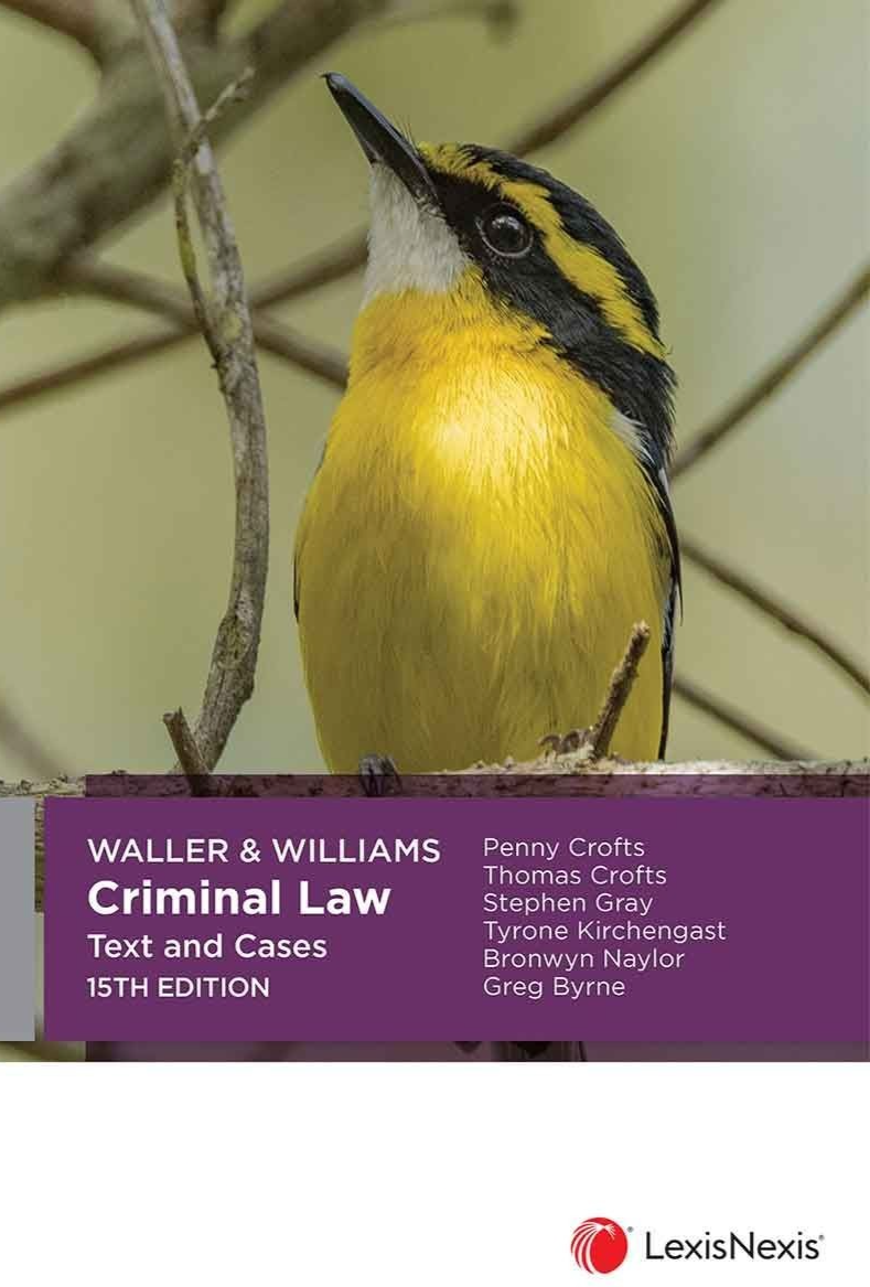 Waller & Williams Criminal Law : Text and Cases , 15th edition PB 2024
