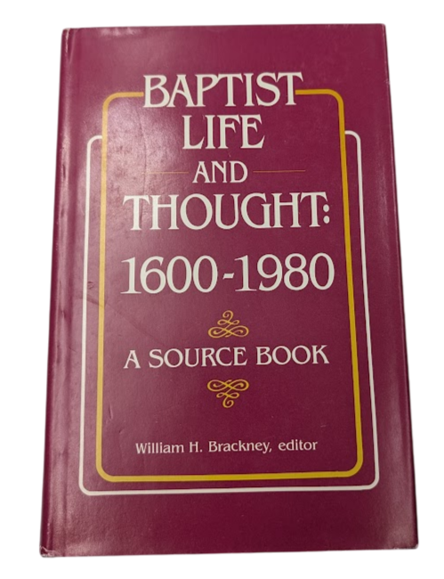 Baptist Life and Thought 1600-1980