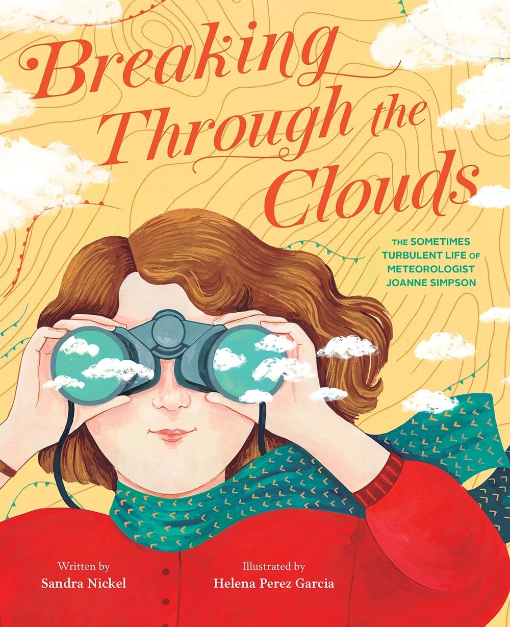 Breaking Through Clouds Meteorologist Joanne Simpson Sandra Nickel HC 2022