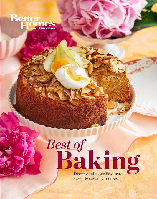 Best of Baking : Better Homes & Gardens Australia