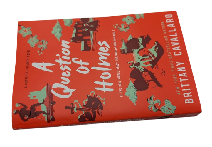 A Question of Holmes: Charlotte Holmes Novel #4