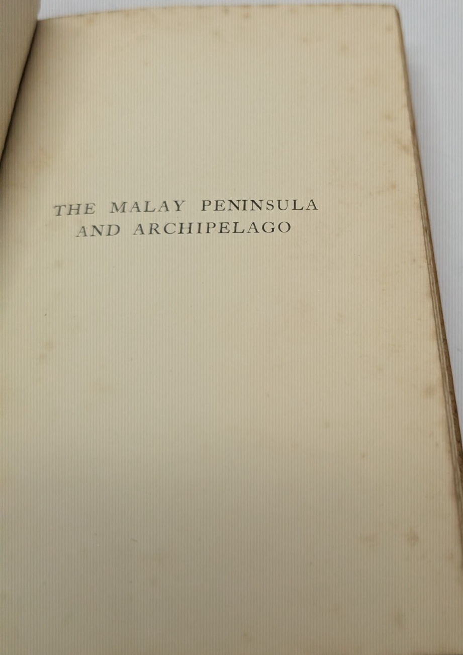 The Malay Peninsula and Archipelago 1928 by Ashley Gibson