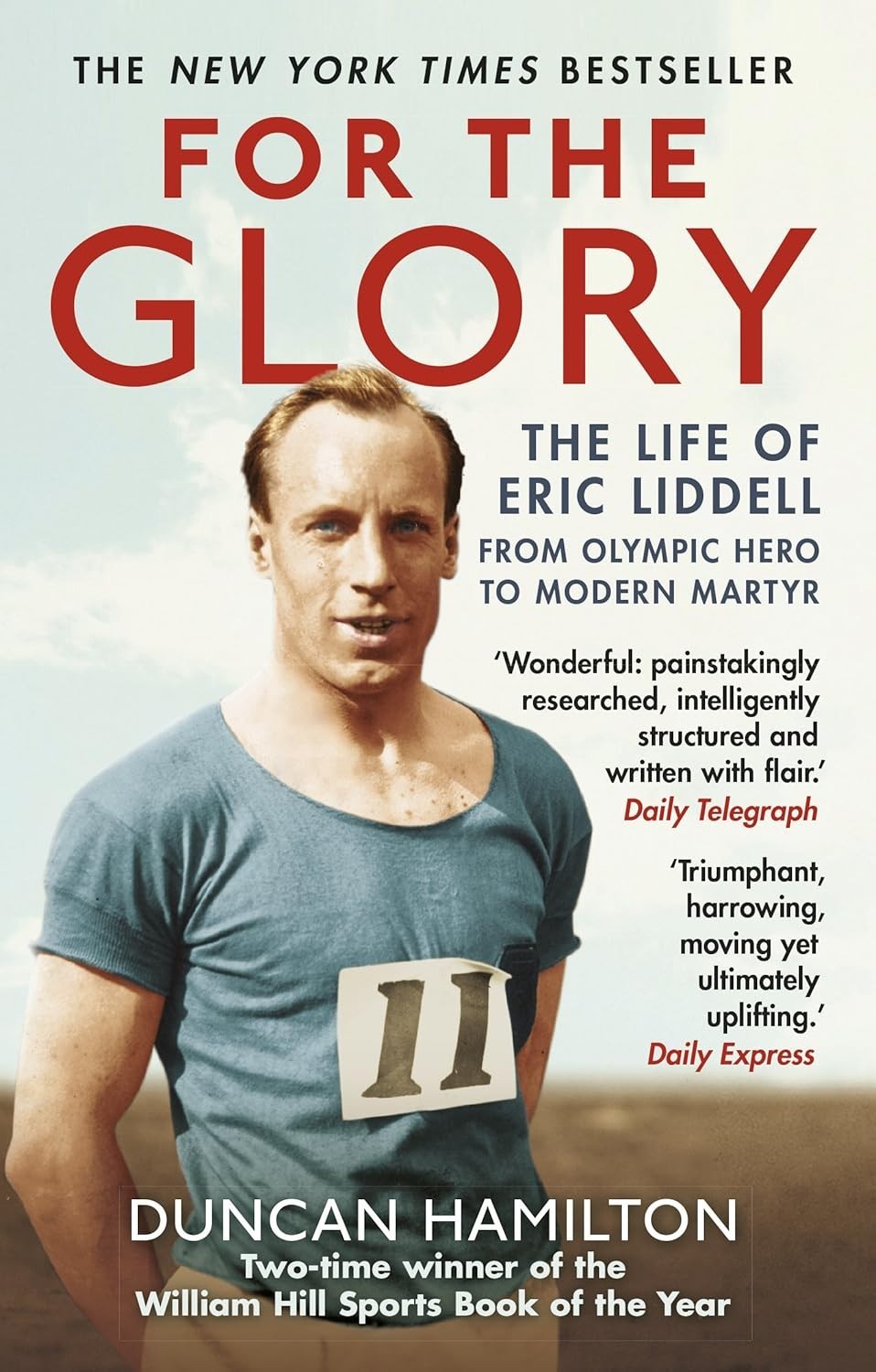 For the Glory- The Life of Eric Liddell