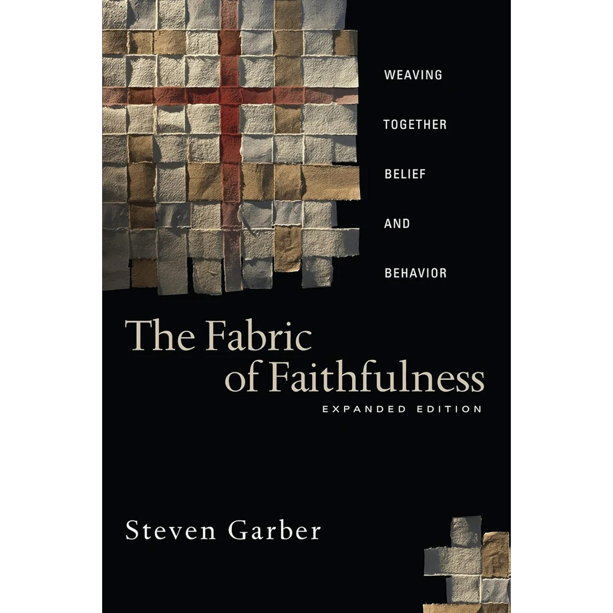 Fabric of Faithfulness - Christian Living Belief Behavior