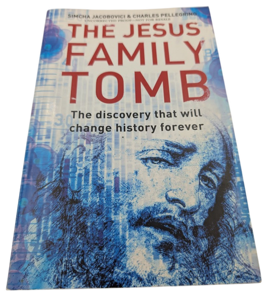 The Jesus Family Tomb: The Discovery that Will Change History Forever Paperback