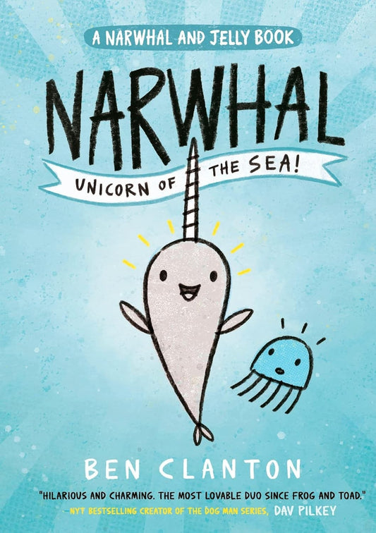 Ben Clanton 2-in-1 Bundle (Narwhal: Unicorn of the Sea! + Super Narwhal & Jelly)