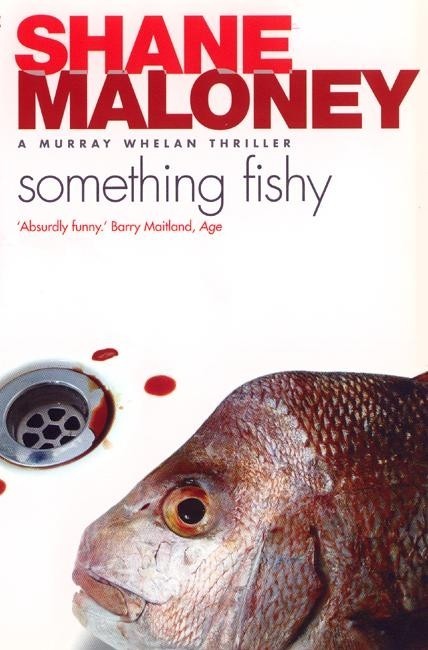 Shane Maloney : The Brush Off Nice Try The Big Ask Something Fishy - 4 x new PBs