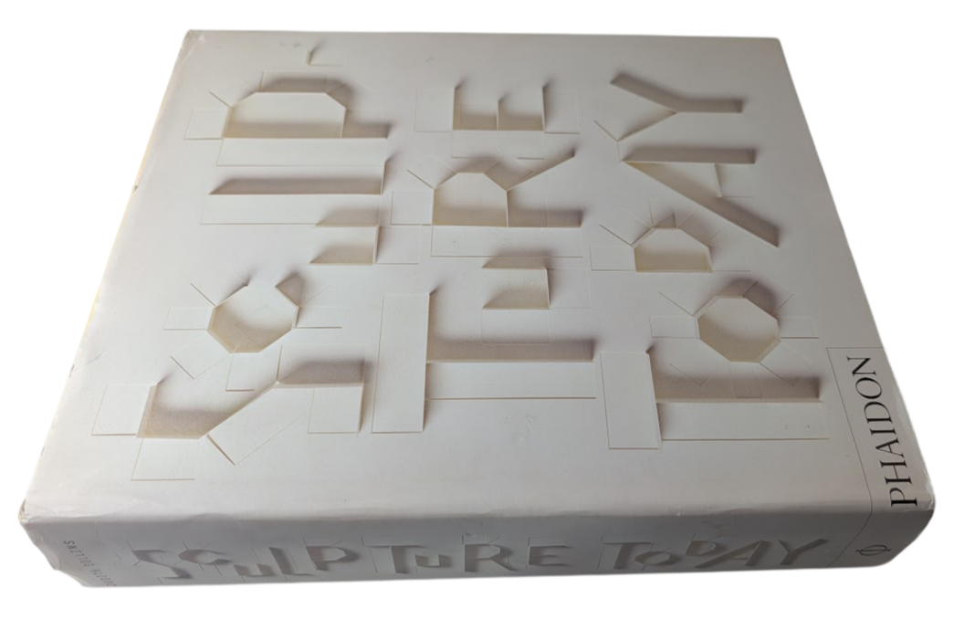 Sculpture Today Judith Collins Phaidon HC 2014 Art Contemporary Sculpture Artist