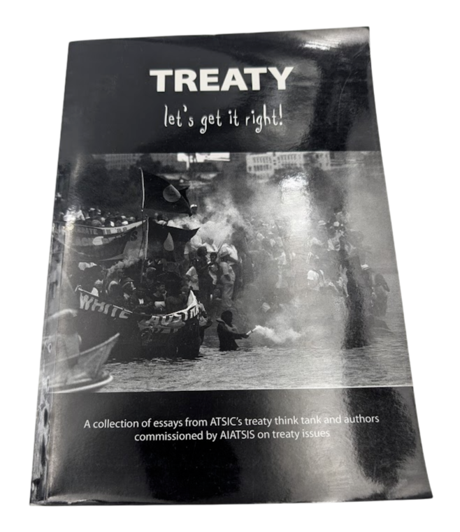 Treaty: Let's get it right by ATSIC and AIATSIS Paperback, 2003 Regional History