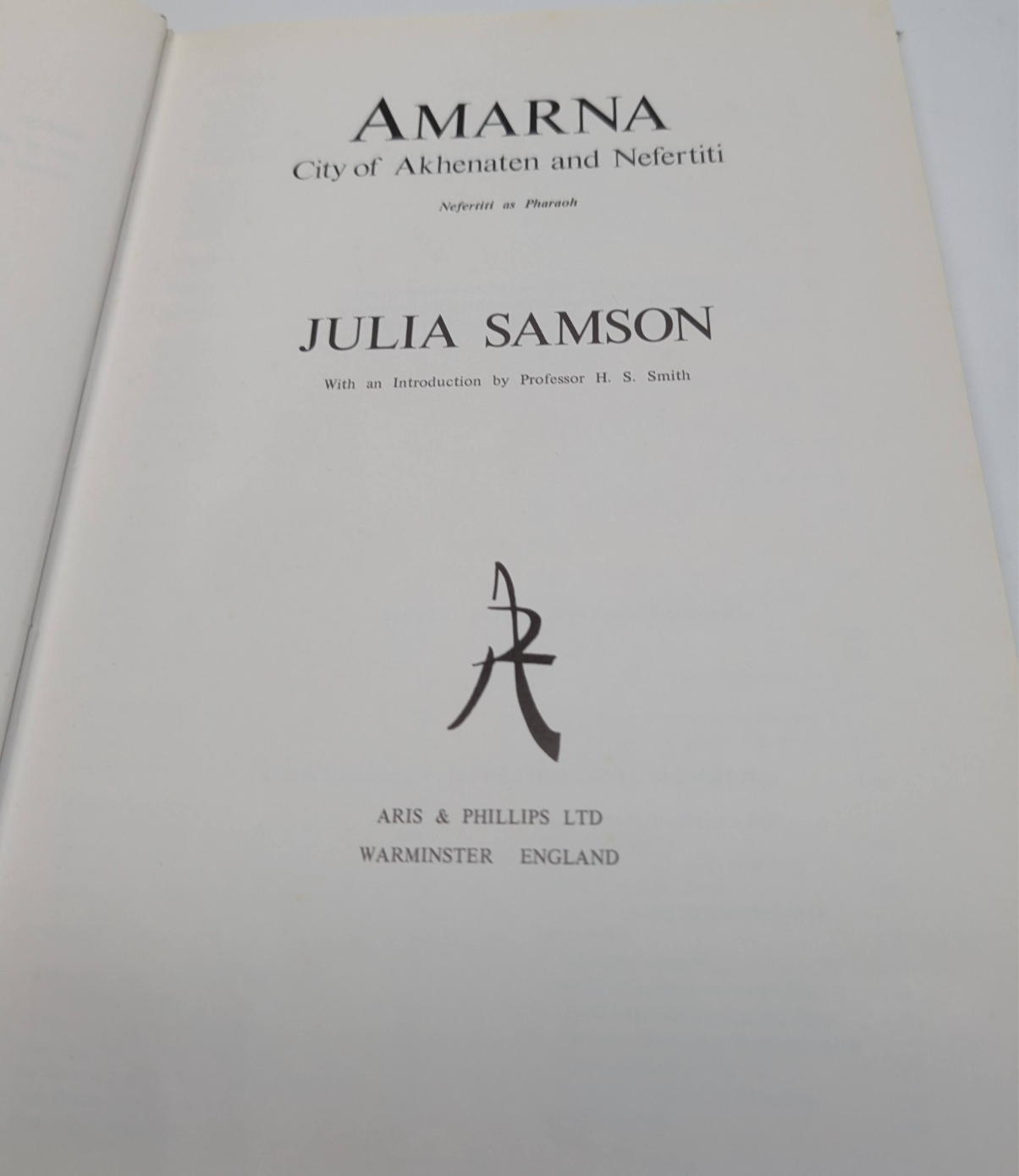 Amarna city of Akhenaten and Nefertiti by Julia Samson History Hardcover
