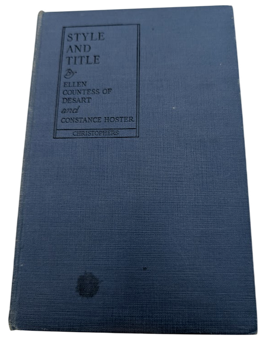 Style and Title Complete Guide Social Forms of Address by Ellen Countess of Desart 1925