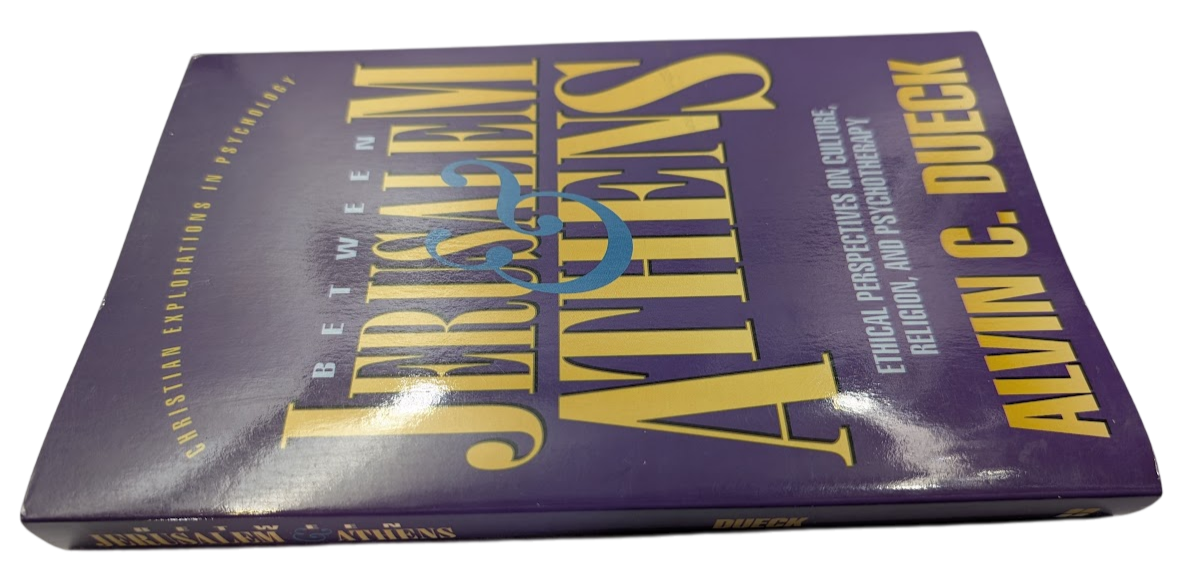 Between Jerusalem and Athens - Christian Ethics Religion Psychology