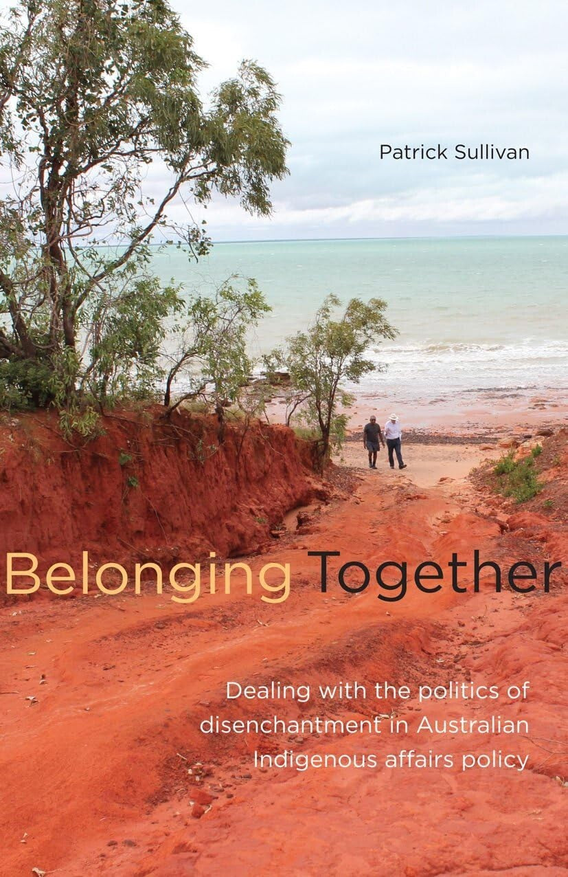 Belonging Together  - Politics of Disenchantment in Australia