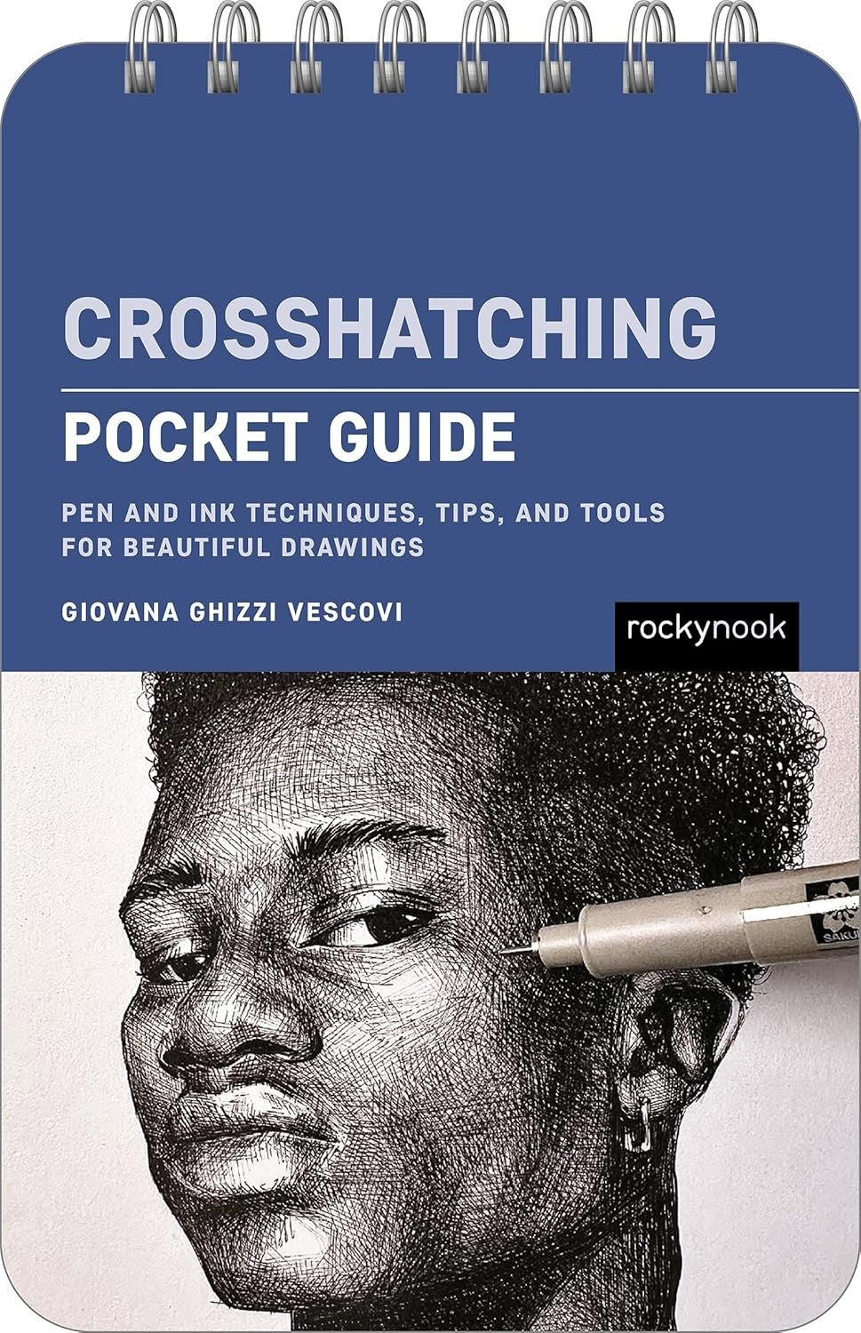 Crosshatching: Pocket Guide: Pen & Ink Techniques, Tips, and Tools for Beautiful