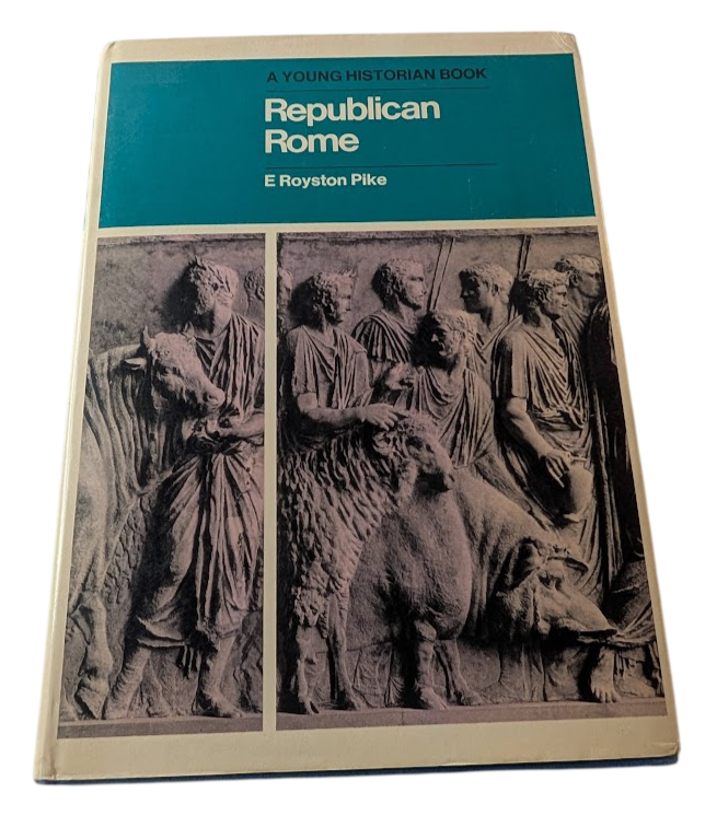 Republican Rome by E. Royston Pike – actual book photo