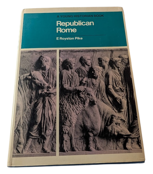 Republican Rome by E. Royston Pike – actual book photo
