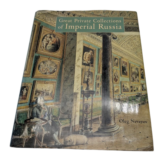 Great Private Collections of Imperial Russia