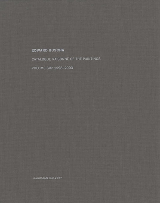 Edward Ruscha Catalogue Raisonne of the Paintings Vol 6 1998-2003 Sealed Art
