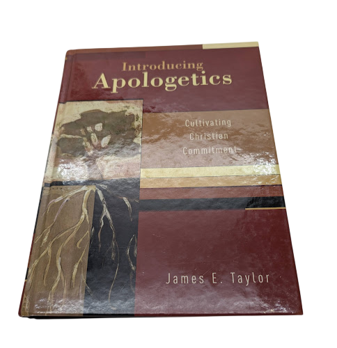 Introducing Apologetics by James E Taylor