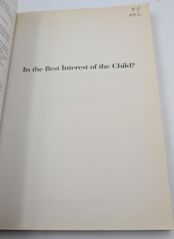 In the Best Interest of the Child ? Stolen Children Aboriginal History PB 1995