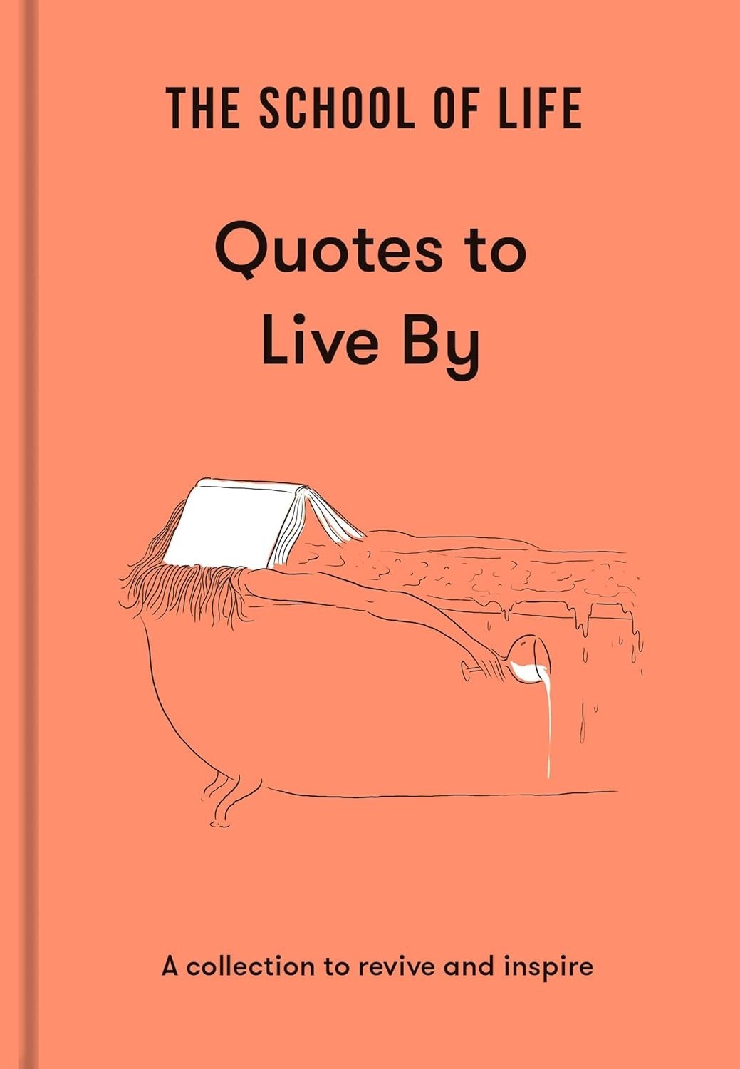 School of Life Quotes to Live By Collection Inspire Lessons Life